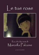 Le tue rose