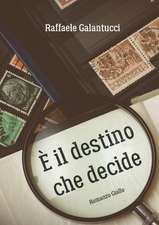 E' il destino che decide