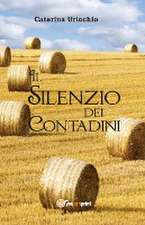 Il Silenzio dei Contadini