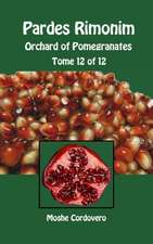 Pardes Rimonim - Orchard of Pomegranates - Tome 12 of 12