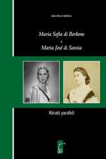 Maria Sofia di Borbone e Maria José di Savoia: Ritratti paralleli