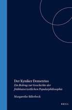 Der Kyniker Demetrius: Ein Beitrag zur Geschichte der frühkaiserzeitlichen Popularphilosophie