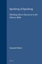 Speaking of Speaking: Marking Direct Discourse in the Hebrew Bible