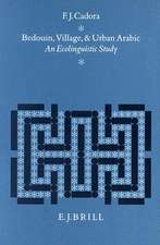 Bedouin, Village and Urban Arabic: An Ecolinguistic Study