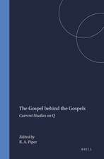 The Gospel behind the Gospels: Current Studies on Q