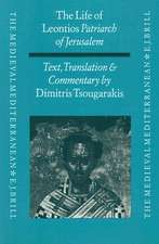 The Life of Leontios, Patriarch of Jerusalem: Text, Translation and Commentary