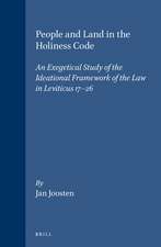 People and Land in the Holiness Code: An Exegetical Study of the Ideational Framework of the Law in Leviticus 17-26