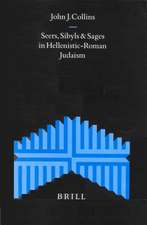 Seers, Sibyls and Sages in Hellenistic-Roman Judaism