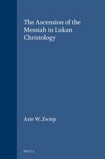 The Ascension of the Messiah in Lukan Christology