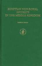 Egyptian Non-Royal Epithets in the Middle Kingdom