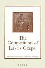 The Composition of Luke's Gospel: Selected Studies from <i>Novum Testamentum</i>