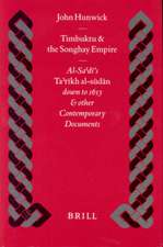 Timbuktu and the Songhay Empire: Al-Sa‘dī's Ta’rīkh Al-sūdān down to 1613 and other Contemporary Documents