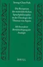 Die Rezeption der mittelalterlichen Sprachphilosophie in der Theologie des Thomas von Aquin: Mit besonderer Berücksichtigung der Analogie