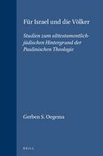 Für Israel und die Völker: Studien zum alttestamentlich-jüdischen Hintergrund der Paulinischen Theologie