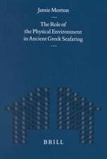 The Role of the Physical Environment in Ancient Greek Seafaring