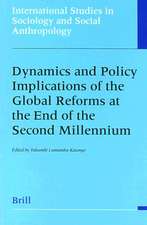 Dynamics and Policy Implications of the Global Reforms at the End of the Second Millennium