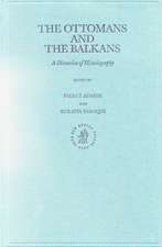 The Ottomans and the Balkans: A Discussion of Historiography