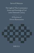 The Light of thy Countenance: Science and Knowledge of God in the Thirteenth Century (2 vols)