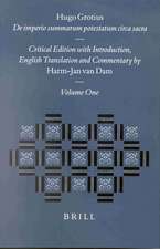 Hugo Grotius, De imperio summarum potestatum circa sacra (2 vols.): Critical edition with Introduction, English Translation and Commentary