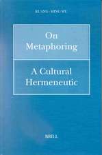 On Metaphoring: A Cultural Hermeneutic