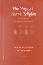 The Nusayrī-ʿAlawī Religion: An enquiry into its theology and liturgy