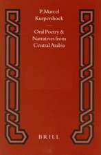 Oral Poetry and Narratives from Central Arabia, Volume 4 Saudi Tribal History: Honour and Faith in the Traditions of the Dawāsir