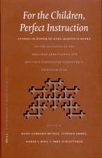 For the Children, Perfect Instruction: Studies in Honor of Hans-Martin Schenke on the Occasion of the Berliner Arbeitskreis für koptisch-gnostische Schriften’s Thirtieth Year