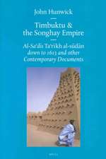 Timbuktu and the Songhay Empire: Al-Sa‘dī's Ta’rīkh al-sūdān down to 1613 and other Contemporary Documents