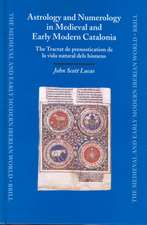 Astrology and Numerology in Medieval and Early Modern Catalonia: The Tractat de prenostication de la vida natural dels hòmens