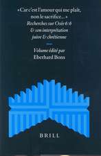 «Car c'est l'amour qui me plaît, non le sacrifice...»: Recherches sur Osée 6:6 et son interprétation juive et chrétienne