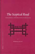 The Sceptical Road: Aenesidemus' Appropriation of Heraclitus