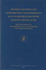 Studien und Texte zur literarischen und materiellen Kultur der Frauenklöster im späten Mittelalter: Ergebnisse eines Arbeitsgesprächs in der Herzog August Bibliothek Wolfenbüttel, 24.-26. Febr. 1999