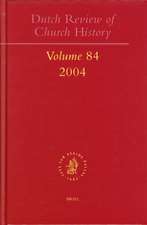 Dutch Review of Church History, Volume 84 (2004)