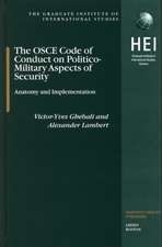 The OSCE Code of Conduct on Politico-Military Aspects of Security: Anatomy and Implementation