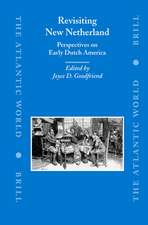 Revisiting New Netherland: Perspectives on Early Dutch America