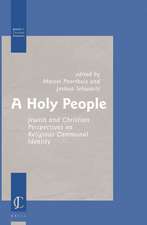 A Holy People: Jewish and Christian Perspectives on Religious Communal Identity