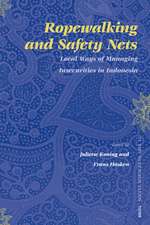 Ropewalking and Safety Nets: Local Ways of Managing Insecurities in Indonesia