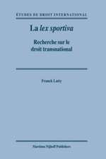 La <i>lex sportiva</i>: Recherche sur le droit transnational