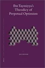 Ibn Taymiyya's Theodicy of Perpetual Optimism