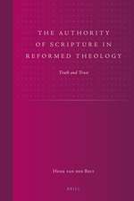 The Authority of Scripture in Reformed Theology