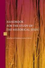 Handbook for the Study of the Historical Jesus (4 vols)