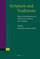 Scripture and Traditions: Essays on Early Judaism and Christianity <i>in Honor of Carl R. Holladay</i>