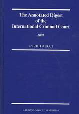 The Annotated Digest of the International Criminal Court, 2007