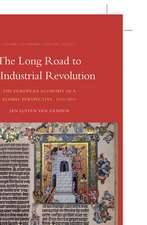 The Long Road to the Industrial Revolution: The European Economy in a Global Perspective, 1000-1800