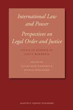 International Law and Power: Perspectives on Legal Order and Justice