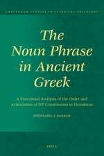 The Noun Phrase in Ancient Greek: A Functional Analysis of the Order and Articulation of NP Constituents in Herodotus