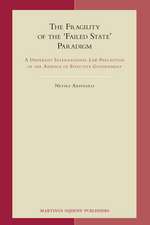 The Fragility of the 'Failed State' Paradigm: A Different International Law Perception of the Absence of Effective Government