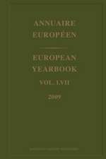 European Yearbook / Annuaire Européen, Volume 57 (2009)