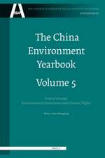 The China Environment Yearbook, Volume 5: State of Change: Environmental Governance and Citizens' Rights