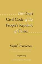 The Draft Civil Code of the People's Republic of China: English Translation (Prepared by the Legislative Research Group of the Chinese Academy of Social Sciences)